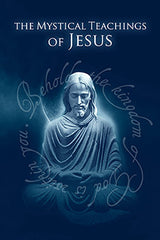 The Mystical Teachings of Jesus - eBook