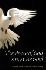The Peace of God is My One Goal