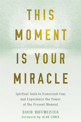 This Moment Is Your Miracle - eBook